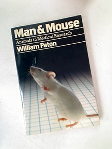Man & Mouse: Animals in Medical Research