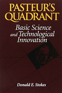 Pasteur's Quadrant: Basic Science and Technological Innovation